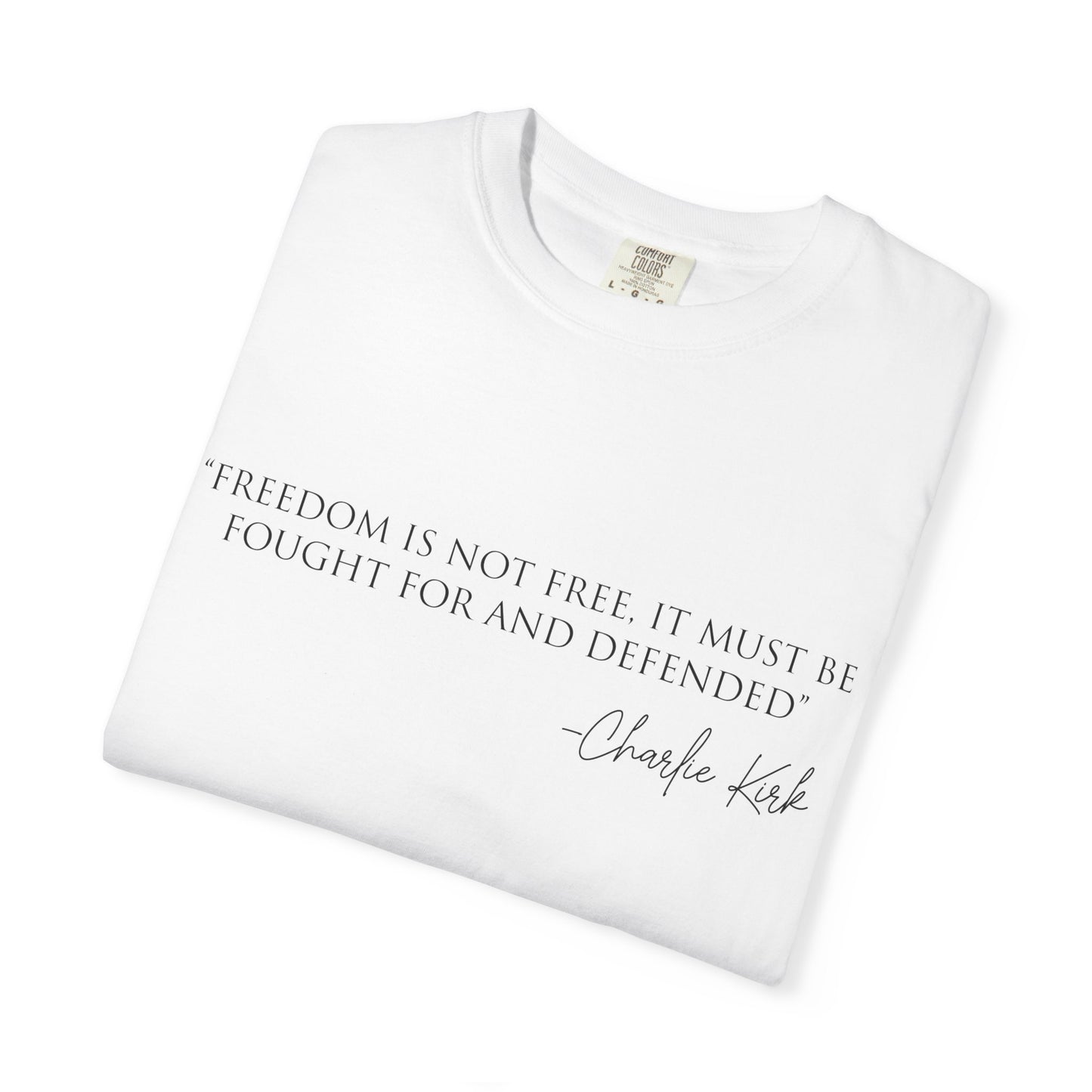 Freedom Quote Unisex T-Shirt, Motivational Tee, Gift for Activists, Casual Wear, Birthday Present, Statement Apparel