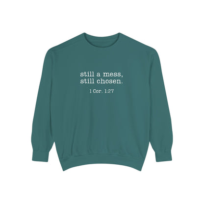 Still a Mess Comfort Colors