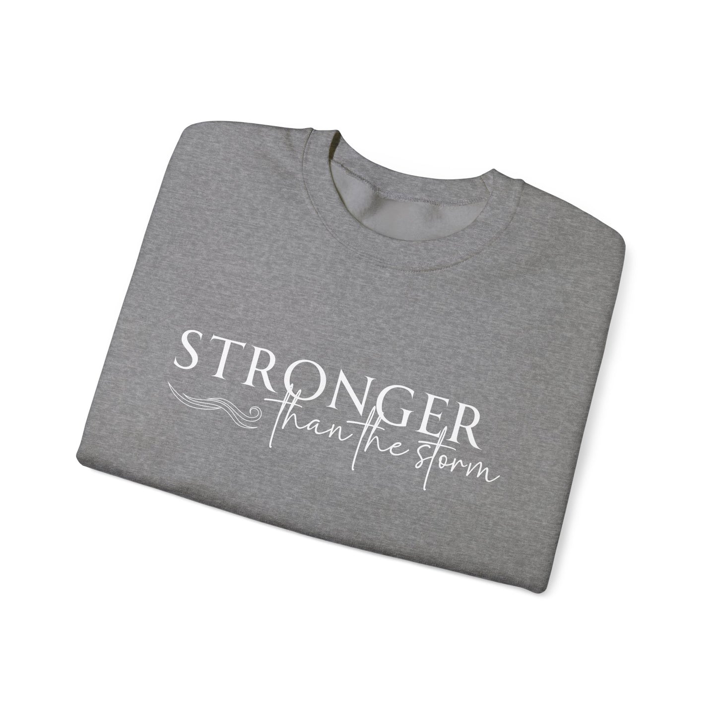 Empowering Crewneck Sweatshirt - "Stronger Than the Storm" - Cozy Gift for Resilience, Fitness, Motivation