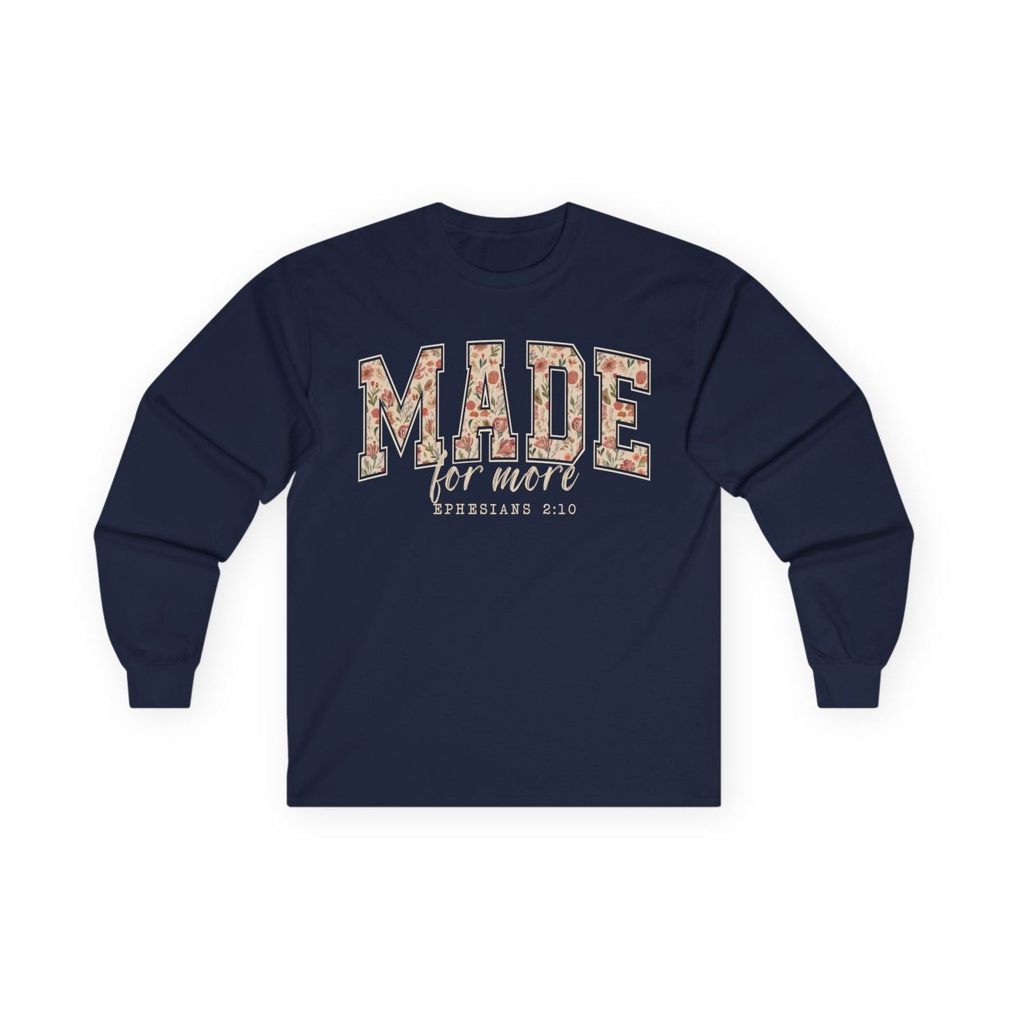 Made for More Gildan Long Sleeve Tee