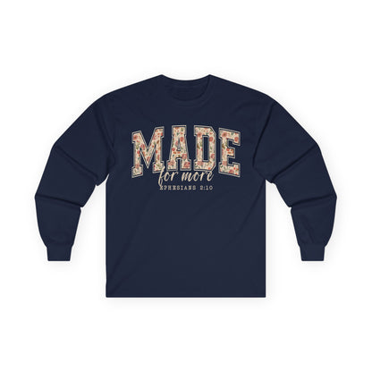 Made for More Gildan Long Sleeve Tee