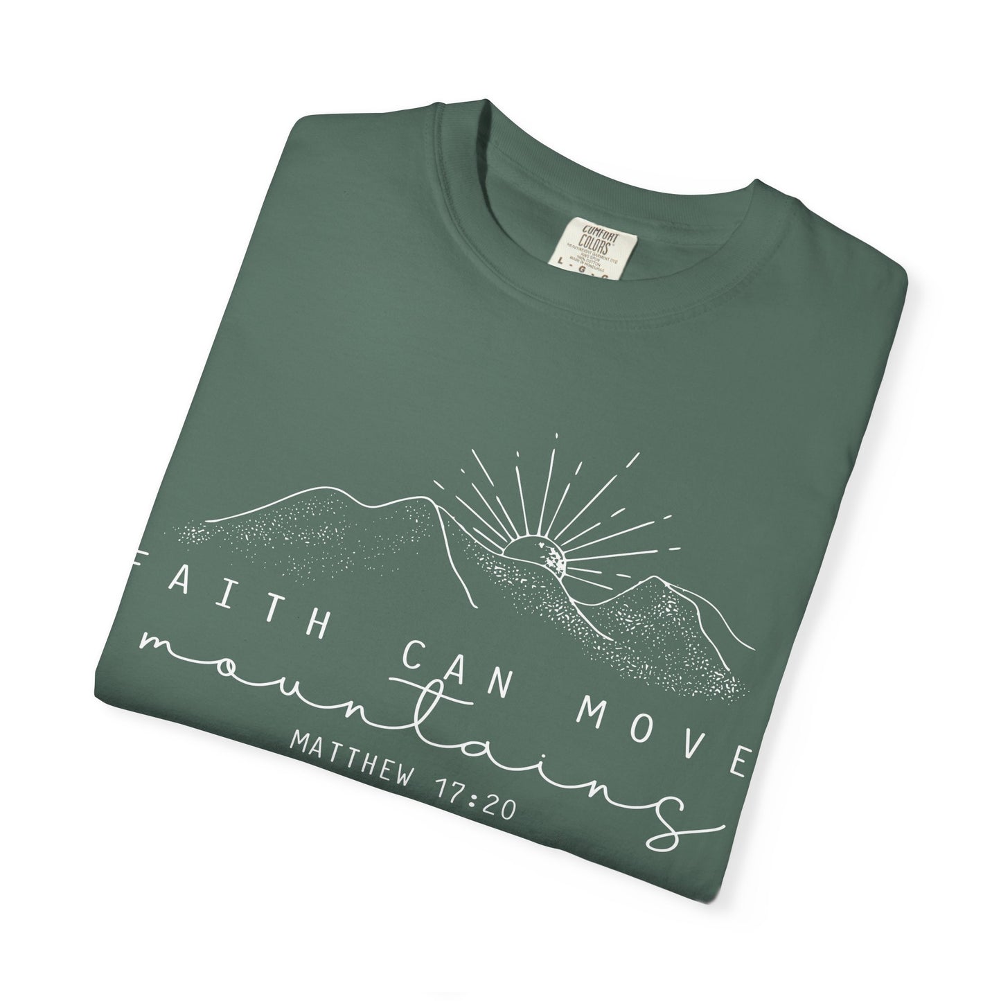 Faith Can Move Mountains Comfort Colors