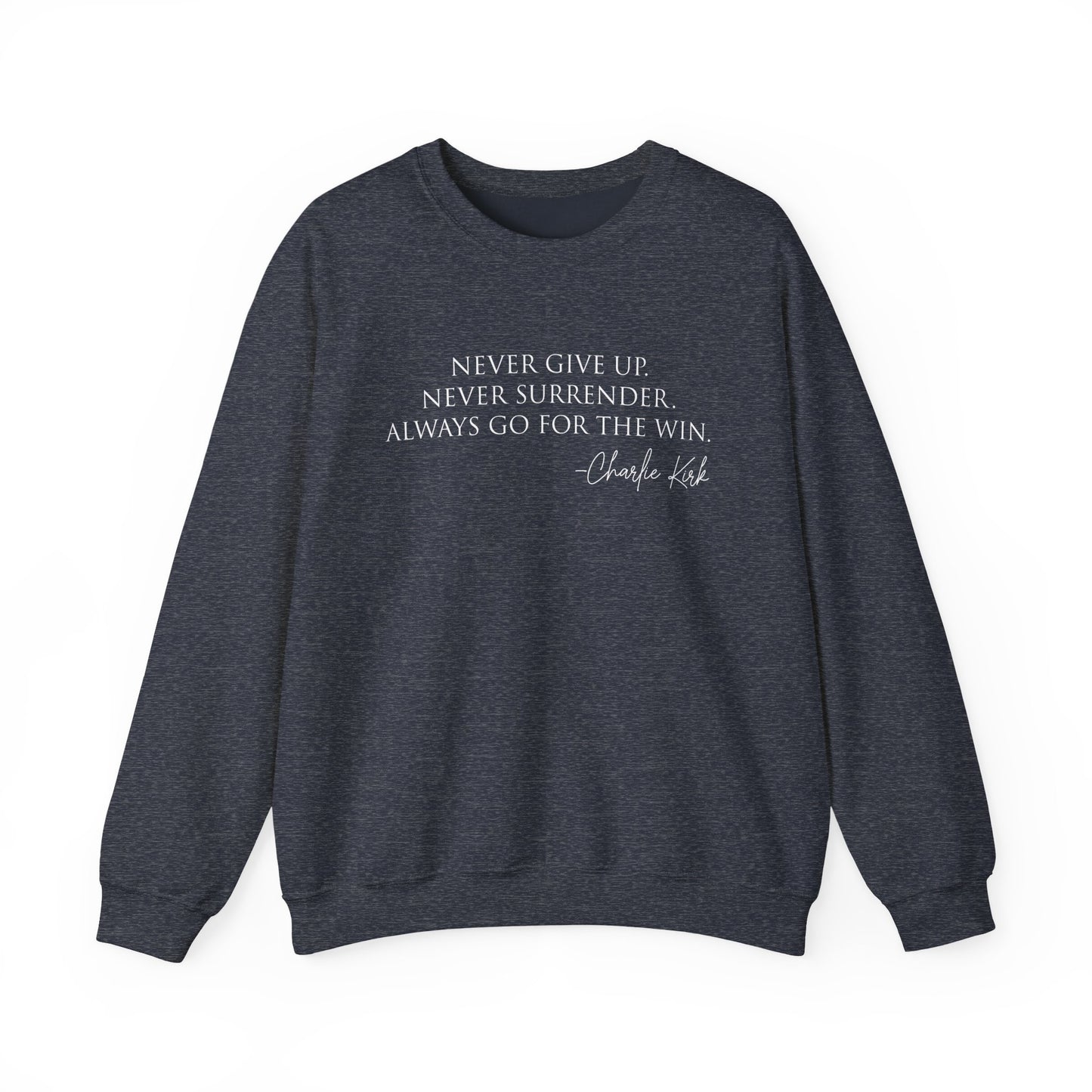 Motivational Crewneck Sweatshirt - Never Give Up, Inspirational Gift, Cozy Sweatshirt, Unisex Apparel, Perfect for Fitness and Everyday Wear