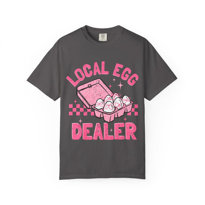 Local Egg Dealer T-Shirt, Fun Egg Dealer Tee, Garment-Dyed Shirt, Unique Gift for Foodies, Quirky Farm Shirt