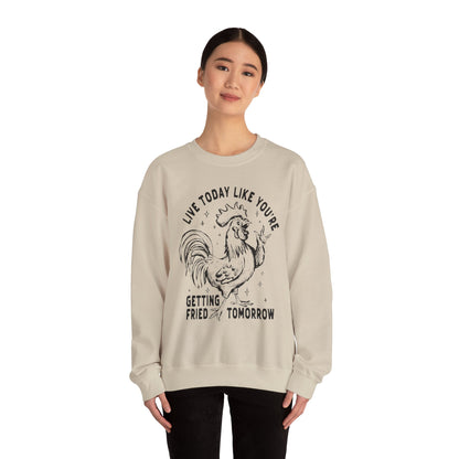Live Today Crewneck Sweatshirt, Funny Gift, Cozy Sweatshirt, Unisex Fashion, Casual Wear, Gift for Him/Her