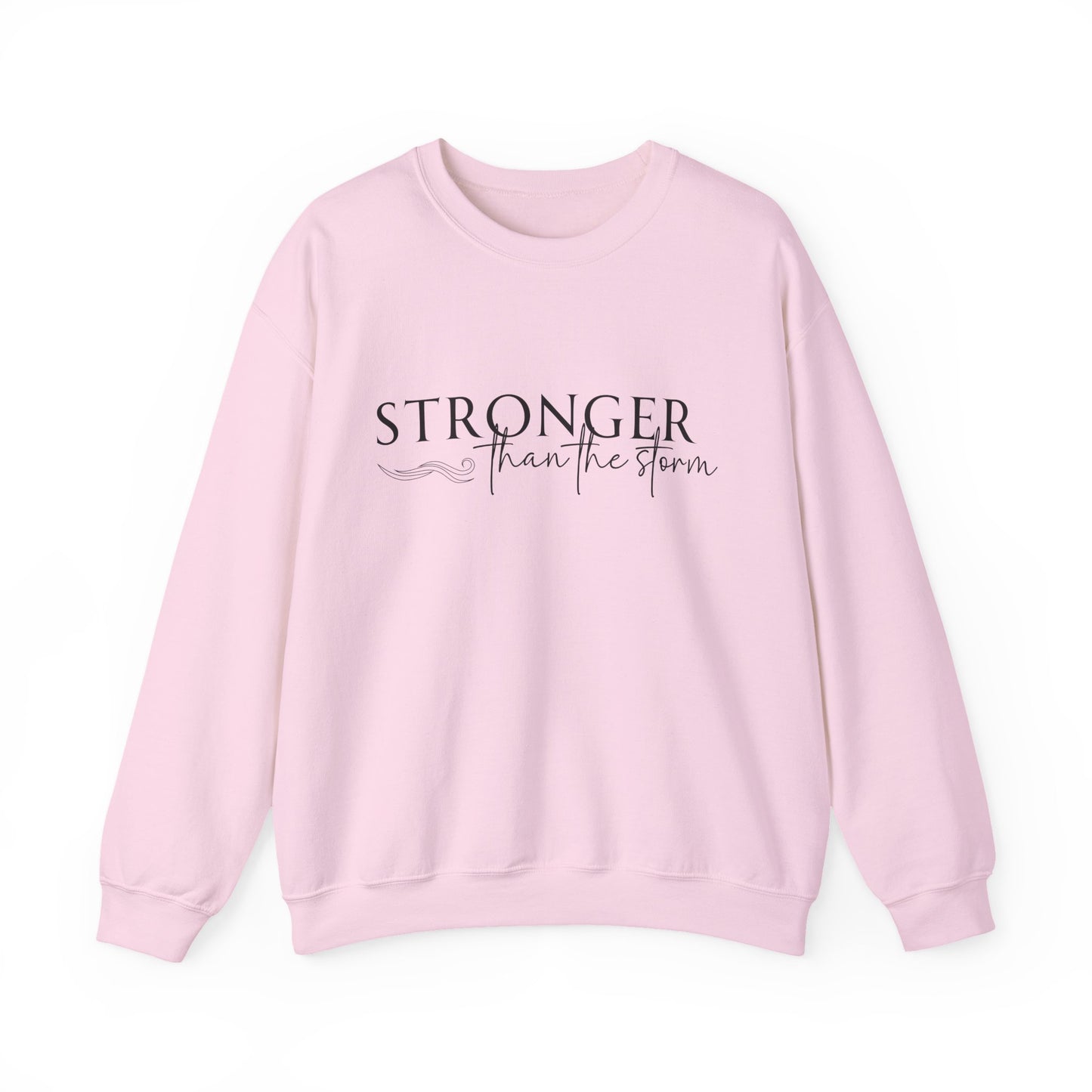 Stronger Than the Storm Sweatshirt, Unisex Crewneck, Motivational Gift, Cozy Apparel, Inspirational Sweatshirt, Perfect for Holidays