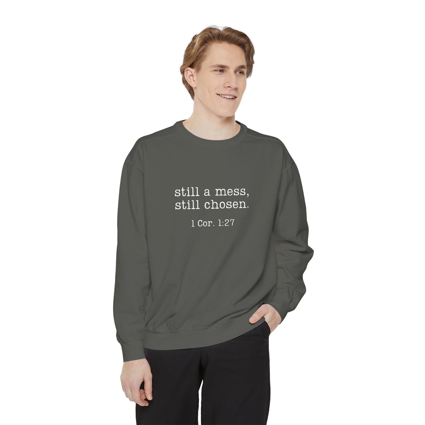 Still a Mess Comfort Colors