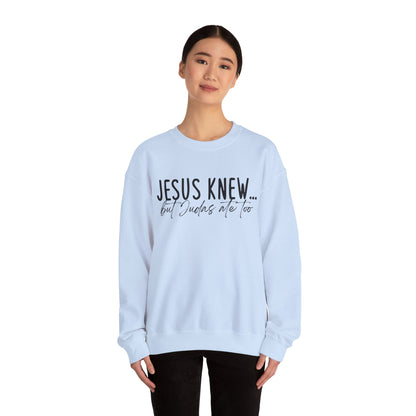 Jesus Knew Gildan Sweatshirt