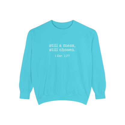 Still a Mess Comfort Colors