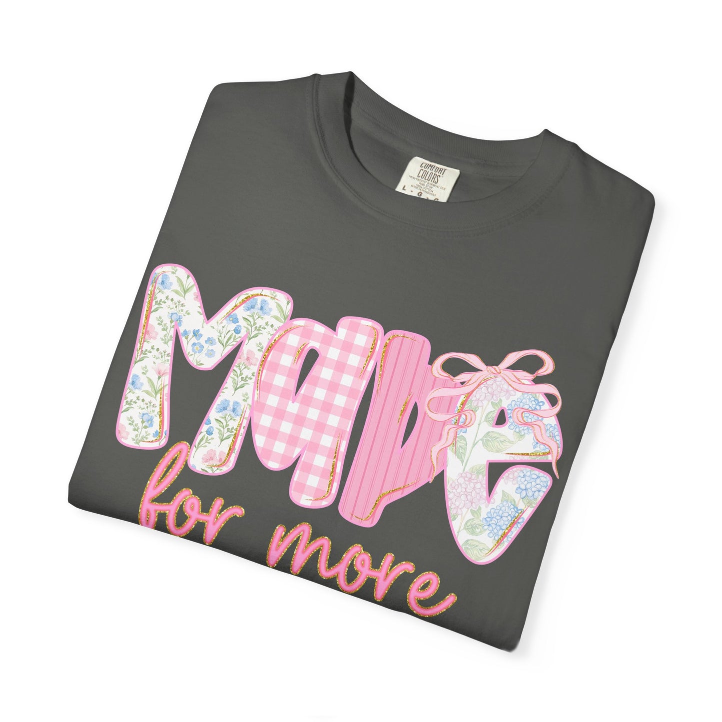Made for More Comfort Colors