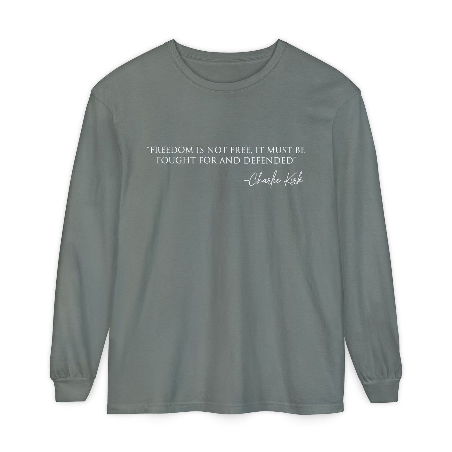 Freedom Quote Long Sleeve Tee - Unisex Garment-Dyed T-Shirt | Casual Wear, Gift for Men & Women, Inspirational, Everyday Comfort
