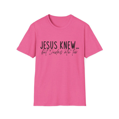 Jesus Knew Gildan Softstyle