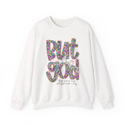 Colorful Floral Crewneck Sweatshirt - Motivational Gift for Friends, Cozy Lounge Wear, Unique Gift for Birthday, Inspirational