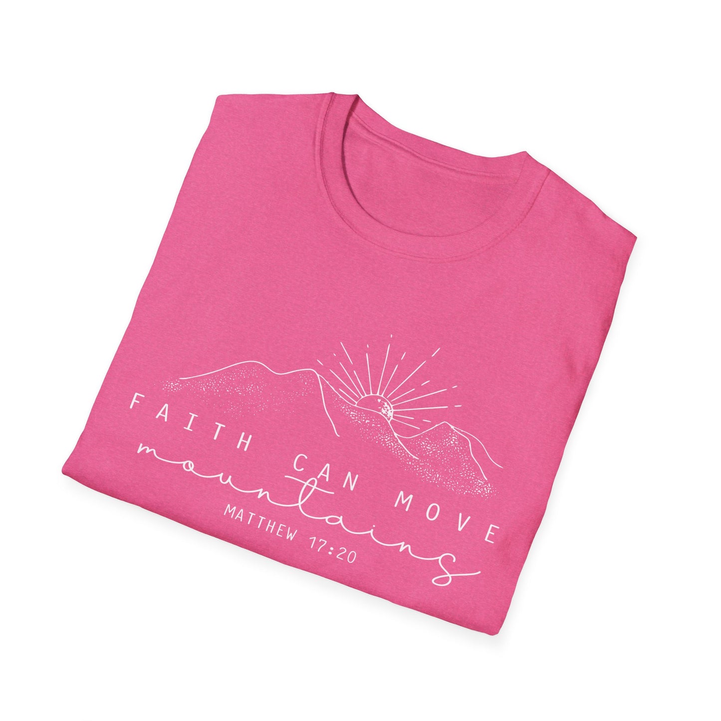 Faith Can Move Mountains Gildan Softstyle