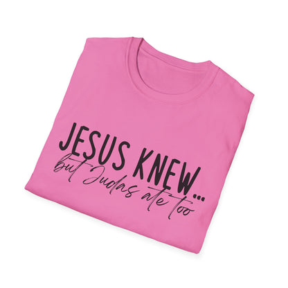 Jesus Knew Gildan Softstyle