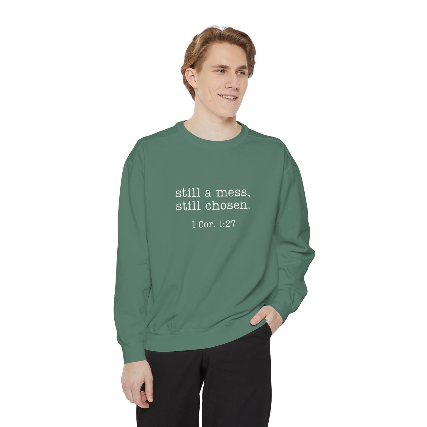 Still a Mess Comfort Colors