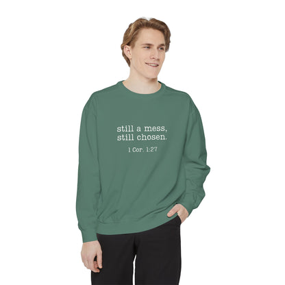 Still a Mess Comfort Colors