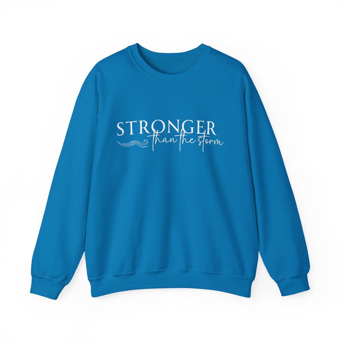 Empowering Crewneck Sweatshirt - "Stronger Than the Storm" - Cozy Gift for Resilience, Fitness, Motivation