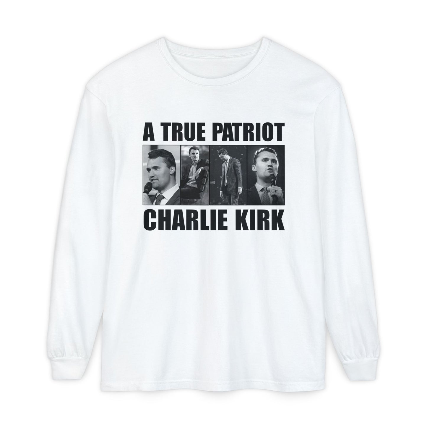A True Patriot Long Sleeve T-Shirt | Unisex Garment-Dyed Tee, Political Apparel, Gift for Activists, Casual Wear, Comfortable Style