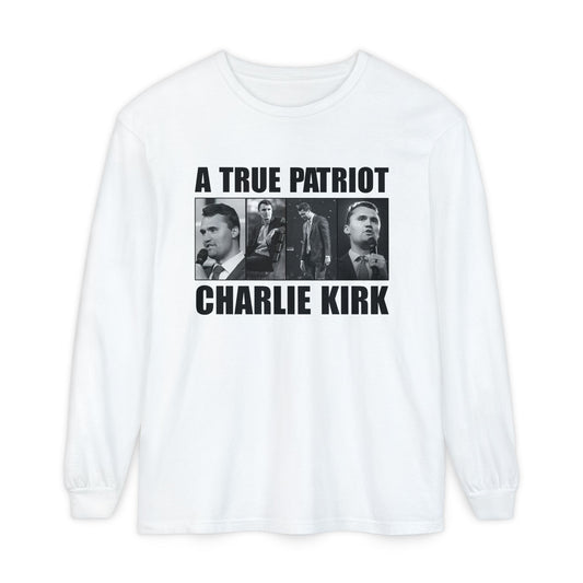 A True Patriot Long Sleeve T-Shirt | Unisex Garment-Dyed Tee, Political Apparel, Gift for Activists, Casual Wear, Comfortable Style