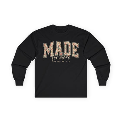 Made for More Gildan Long Sleeve Tee