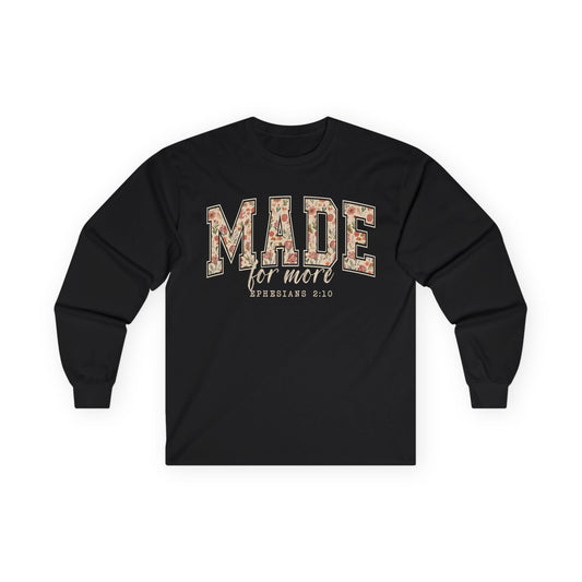 Made for More Gildan Long Sleeve Tee