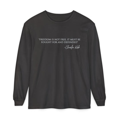 Freedom Quote Long Sleeve Tee - Unisex Garment-Dyed T-Shirt | Casual Wear, Gift for Men & Women, Inspirational, Everyday Comfort