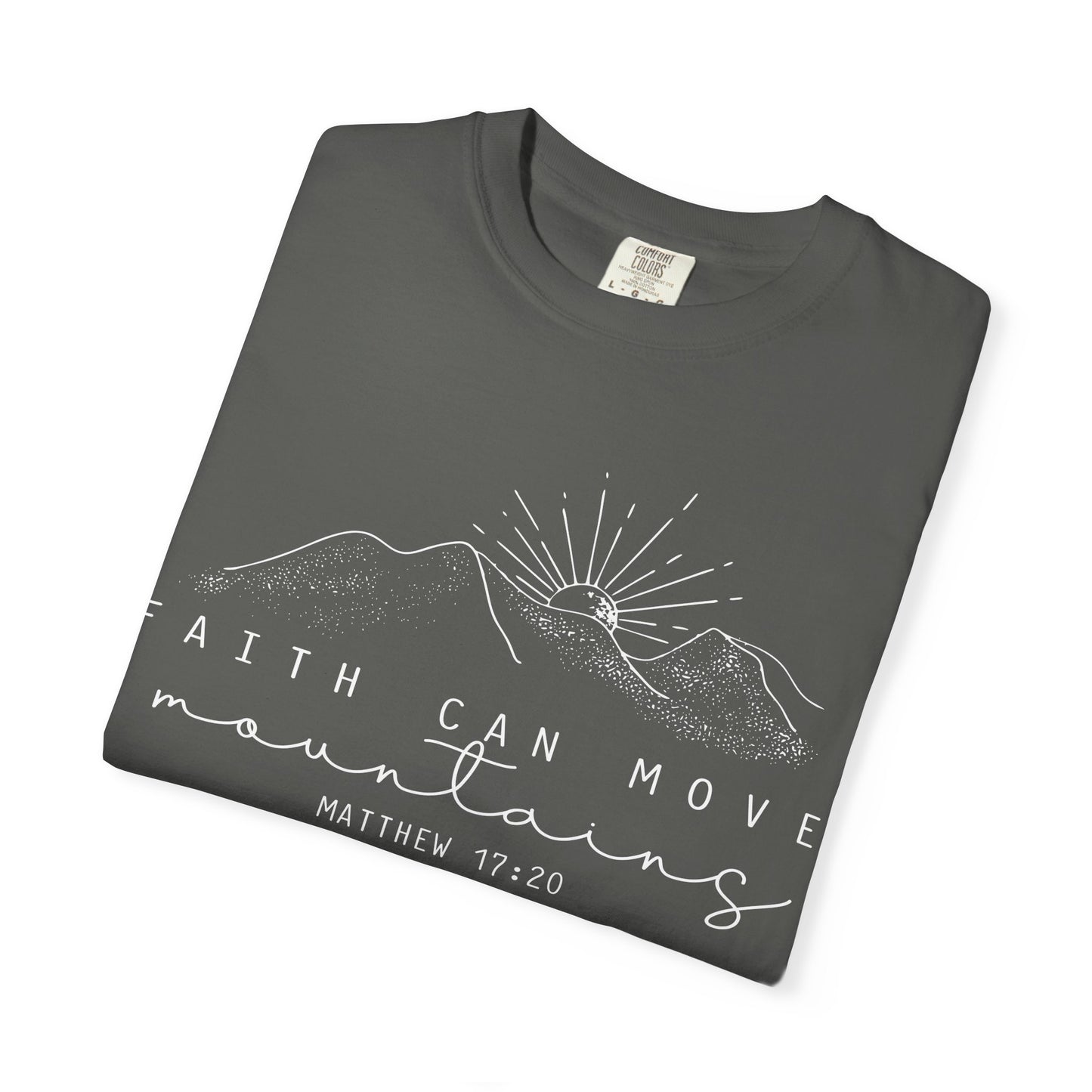 Faith Can Move Mountains Comfort Colors