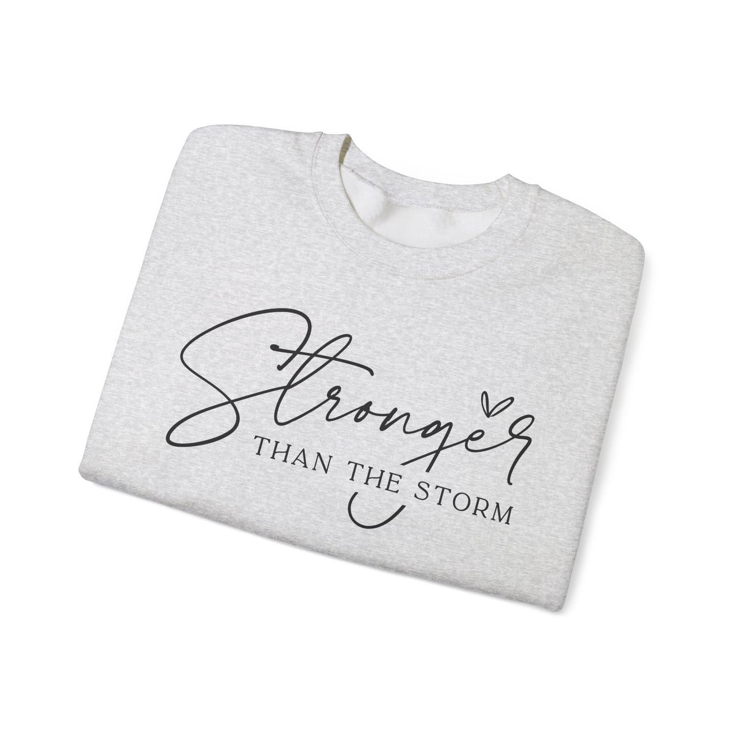 Stronger Than the Storm Sweatshirt, Inspirational Crewneck, Cozy Gift for Her, Motivational Apparel, Perfect for Relaxing