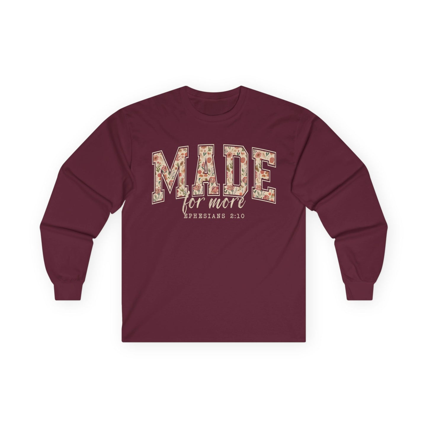 Made for More Gildan Long Sleeve Tee