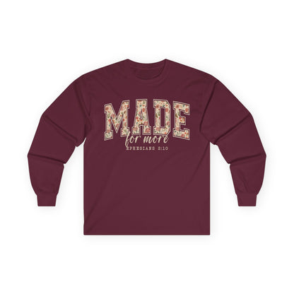 Made for More Gildan Long Sleeve Tee