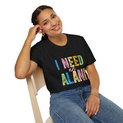 I Need an Alani Gildam Softstyle T-Shirt
