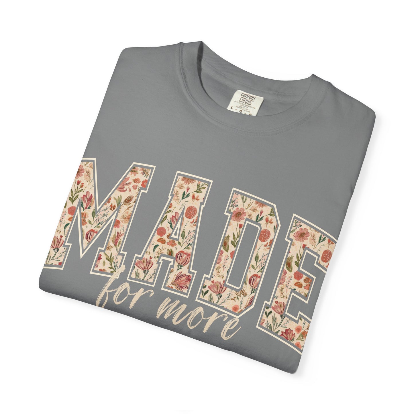 Made for More Comfort Colors