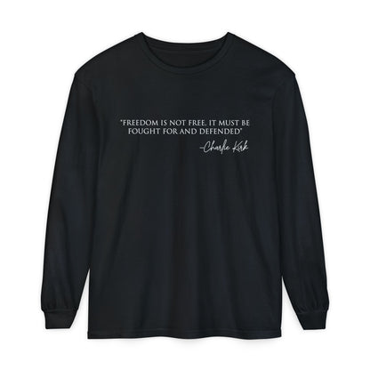 Freedom Quote Long Sleeve Tee - Unisex Garment-Dyed T-Shirt | Casual Wear, Gift for Men & Women, Inspirational, Everyday Comfort