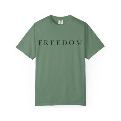 Garment-Dyed Freedom T-Shirt, Unisex Tee, Casual Wear, Gift for Freedom Lovers, Everyday Comfort, Summer Fashion