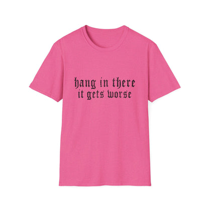 Hang In There Gildan T-Shirt
