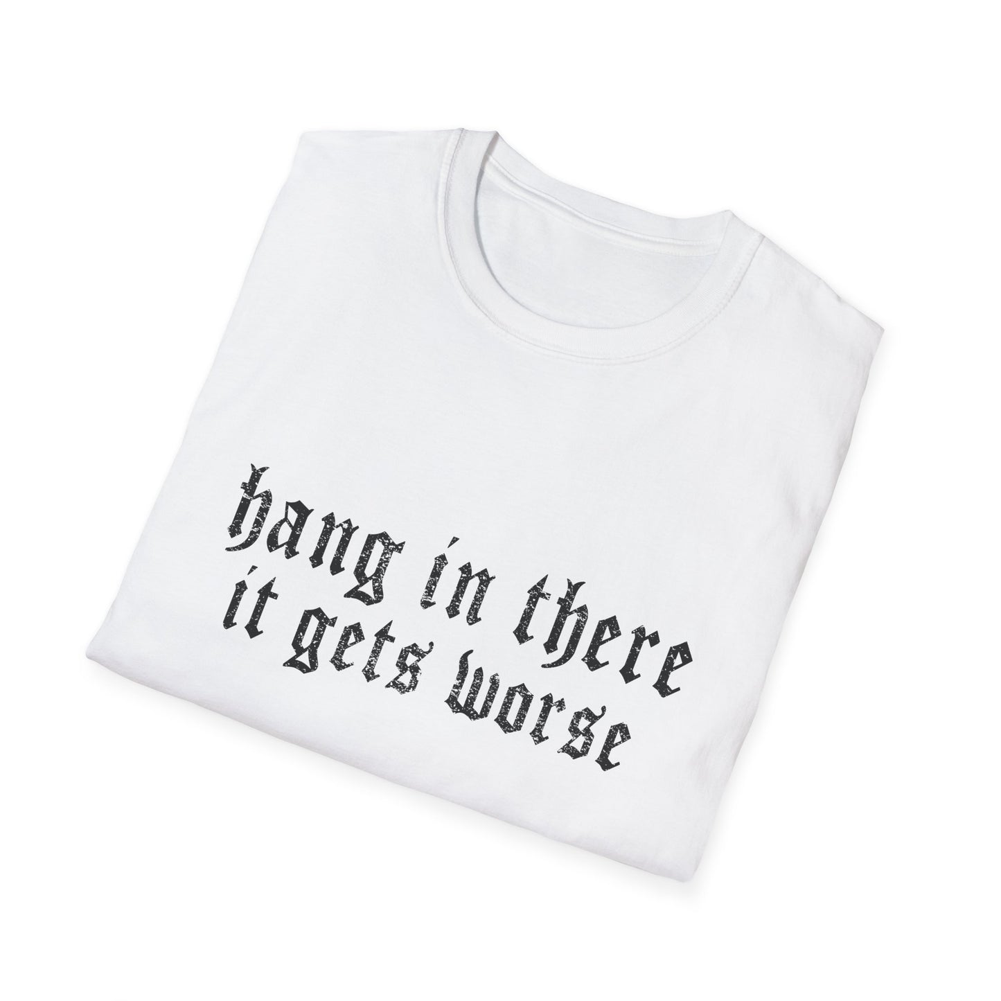 Hang In There Gildan T-Shirt