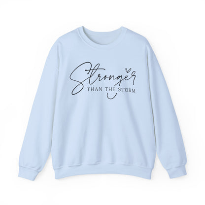Stronger Than the Storm Sweatshirt, Inspirational Crewneck, Cozy Gift for Her, Motivational Apparel, Perfect for Relaxing