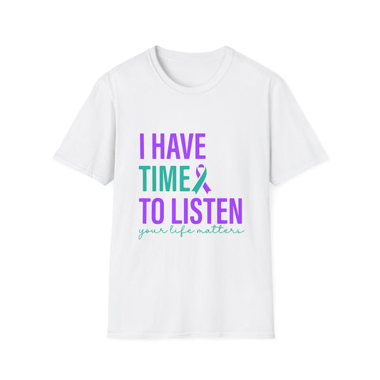 I Have Time To Listen Awareness T-Shirt
