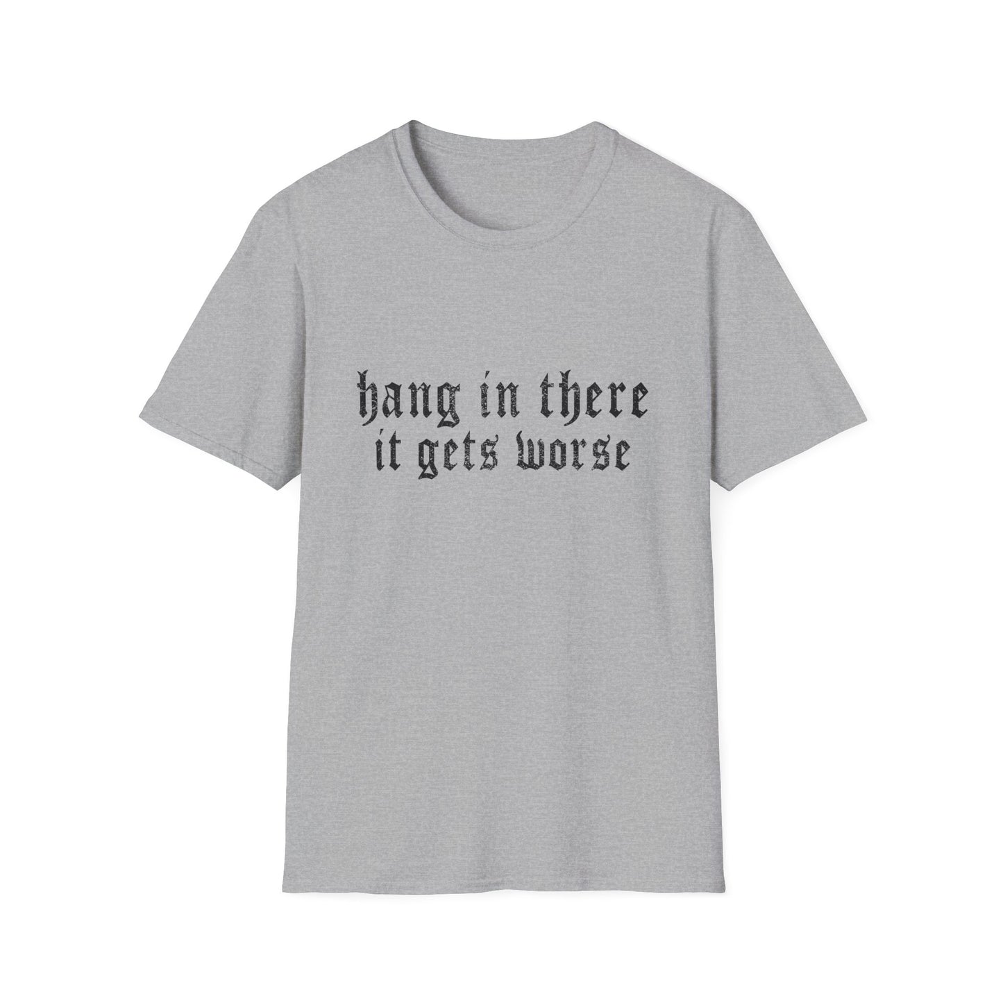 Hang In There Gildan T-Shirt