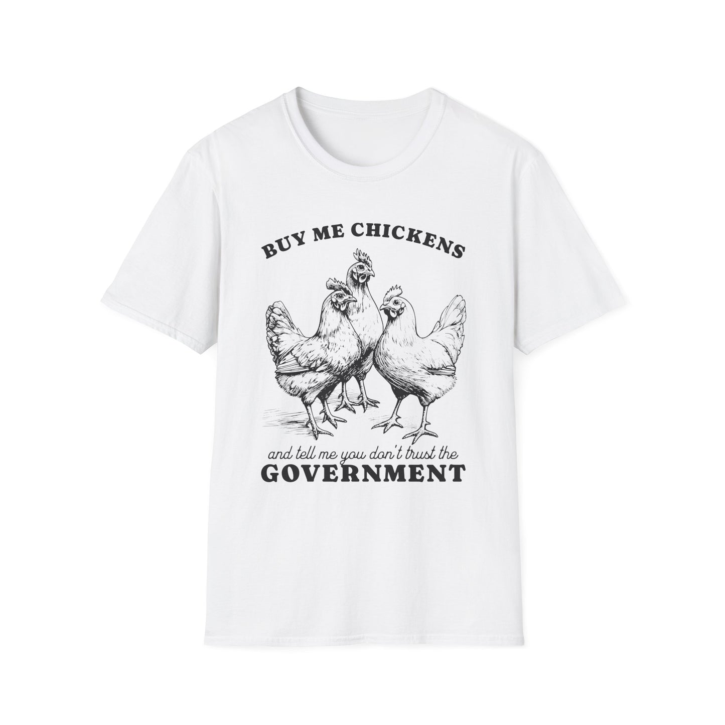 Funny Chicken Government T-Shirt, Humorous Tee, Gift for Chicken Lovers, Farm Animal Humor, Unique Graphic Shirt