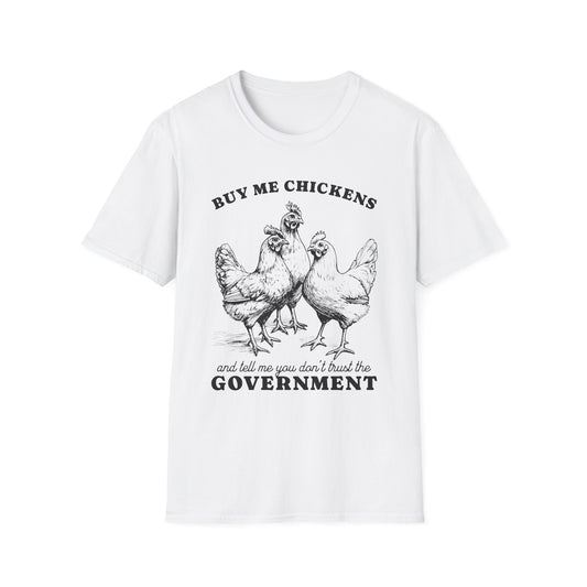Funny Chicken Government T-Shirt, Humorous Tee, Gift for Chicken Lovers, Farm Animal Humor, Unique Graphic Shirt