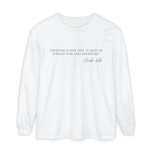 Freedom Quote Long Sleeve T-Shirt, Inspirational Fashion, Unisex Tee, Casual Wear, Thoughtful Gift, Everyday Statement