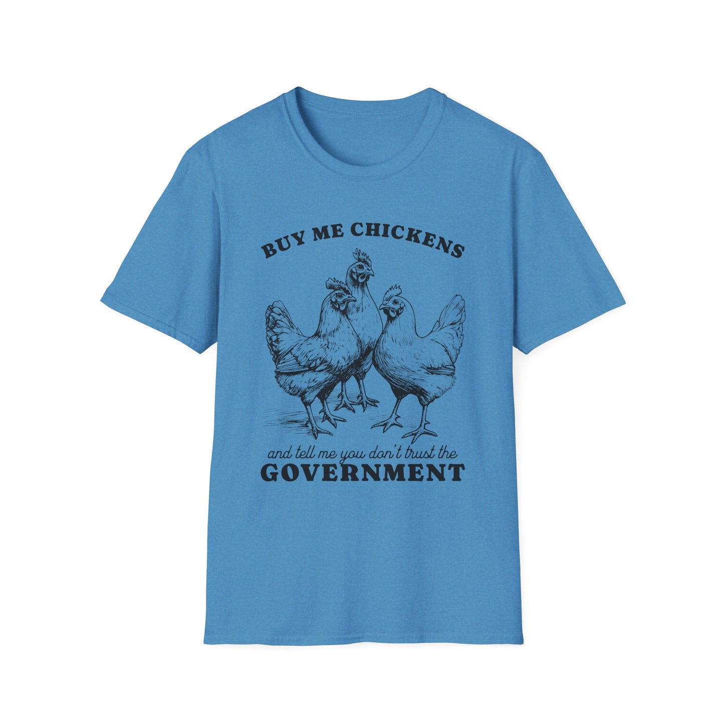 Funny Chicken Government T-Shirt, Humorous Tee, Gift for Chicken Lovers, Farm Animal Humor, Unique Graphic Shirt