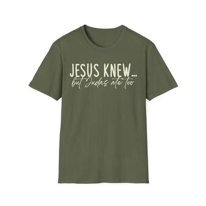 Jesus Knew Gildan Softstyle T-Shirt