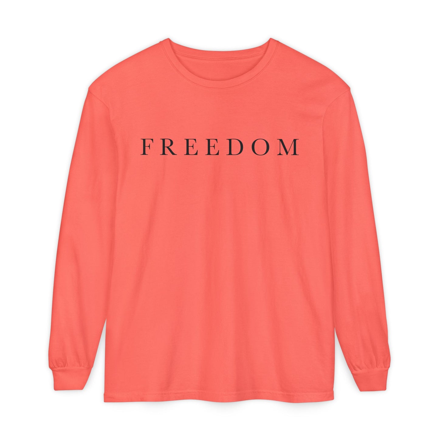 Freedom Long Sleeve T-Shirt, Casual Unisex Tee, Comfortable Everyday Wear, Perfect for Freedom Lovers, Ideal Gift for Holidays