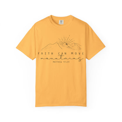 Faith Can Move Mountains Comfort Colors T-Shirt