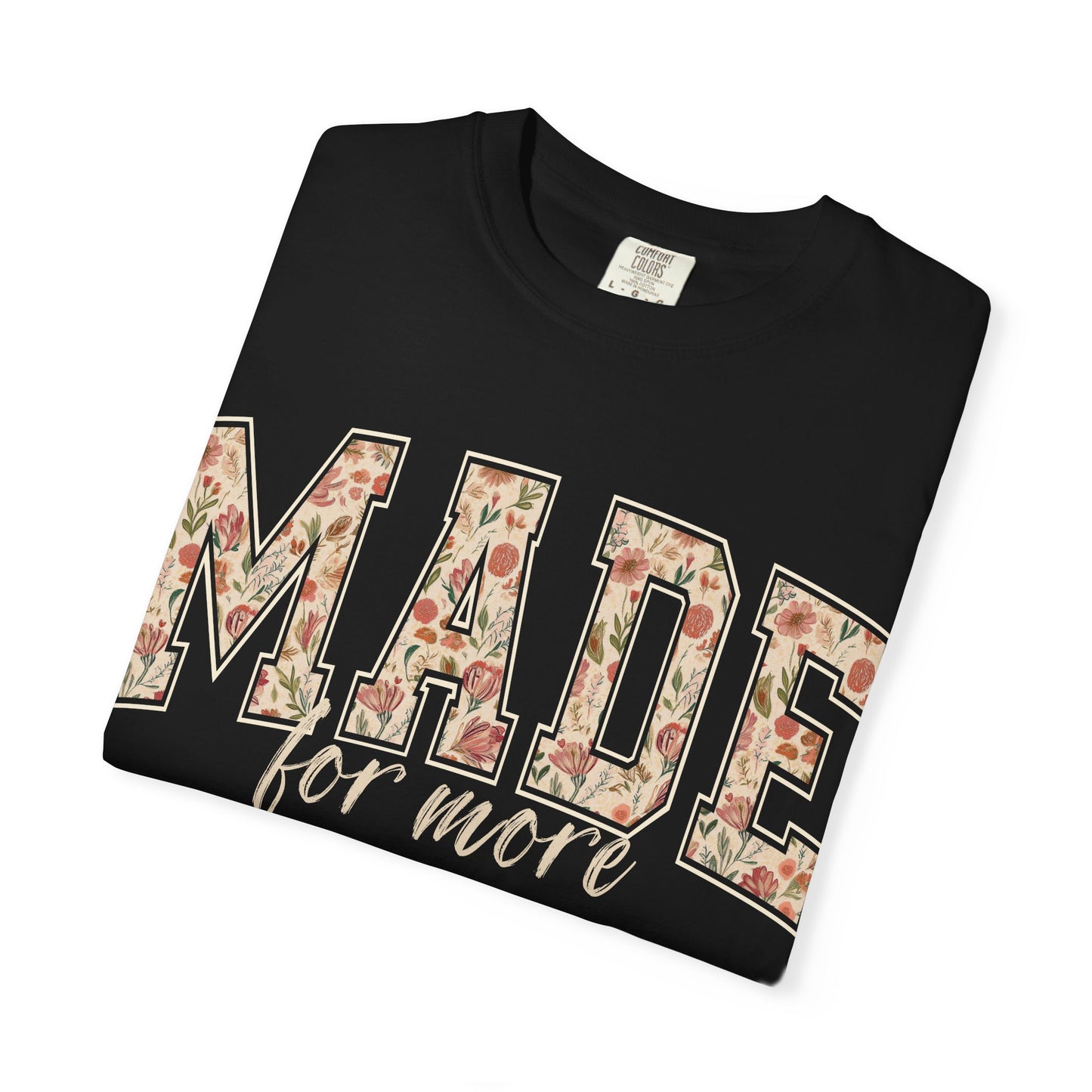Made for More Comfort Colors