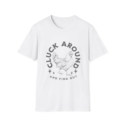 Funny Chicken T-Shirt - Cluck Around, Gift for Farm Lovers, Casual Wear, Chicken Enthusiast Tee, Funny Farm Animal Shirt