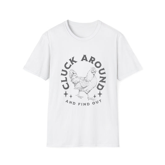 Funny Chicken T-Shirt - Cluck Around, Gift for Farm Lovers, Casual Wear, Chicken Enthusiast Tee, Funny Farm Animal Shirt